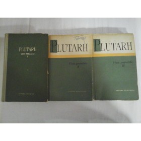 VIETI PARALELE - PLUTARH - 3 volume - I,II,III - 1960 - Editura Stiintifica